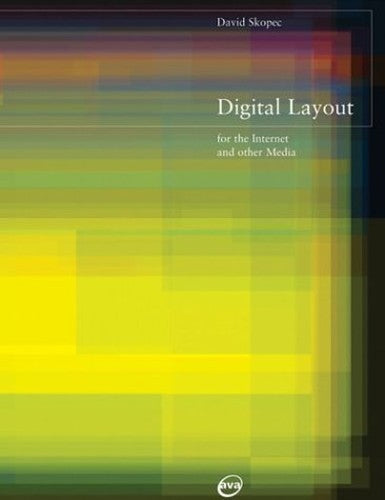 Digital Layout for the Internet and Other Media