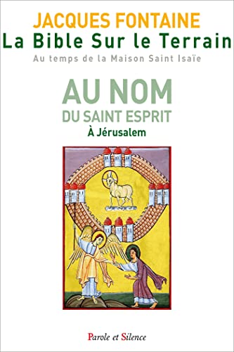 La Bible sur le terrain - Tome 3 - Jours 12 à 16