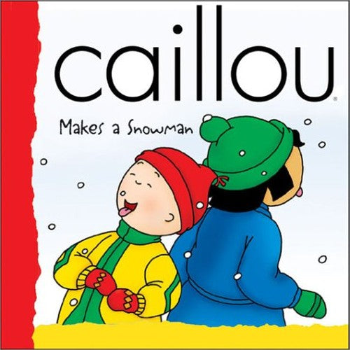 Caillou Makes a Snowman
