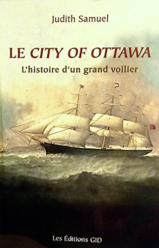 Le City of Ottawa: L'histoire d'un grand voilier