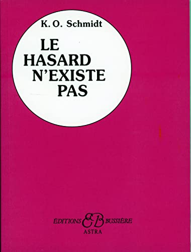 Le Hasard n'existe pas (French Edition)