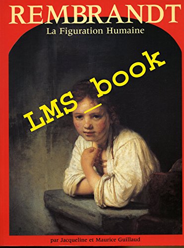 Rembrandt : la figuration humaine
