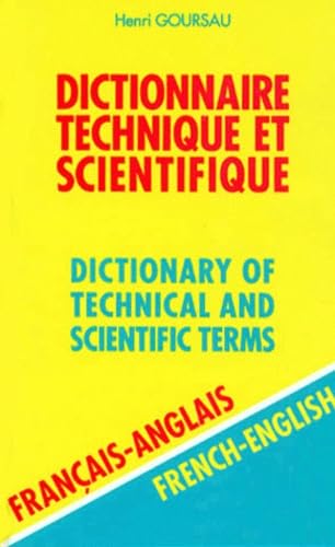Dictionnaire Technique Et Scientifique - Dictionary of Technical and Scientific Terms
