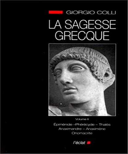 LA SAGESSE GRECQUE VOLUME II