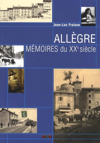 Allègre, mémoires du XXe siècle