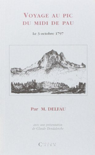 Voyage au Pic du Midi de Pau, le 3 octobre 1797