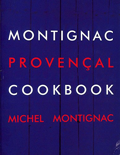 Montignac Provencal Cookbook