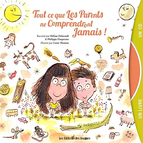 TOUT CE QUE LES PARENTS NE COMPRENDRONT JAMAIS