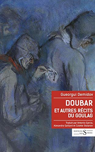 Doubar et autres récits du Goulag