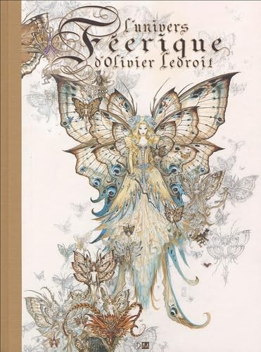 L'Univers Feerique D'Olivier Ledroit: Tome 1