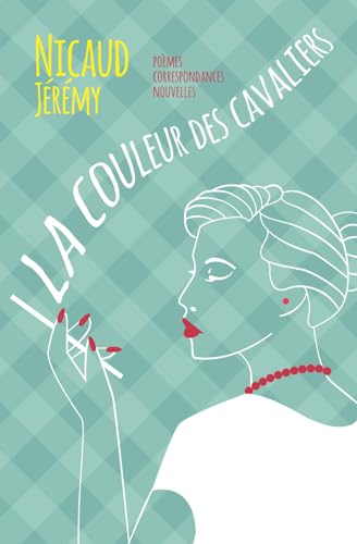 La Couleur des Cavaliers (French Edition)