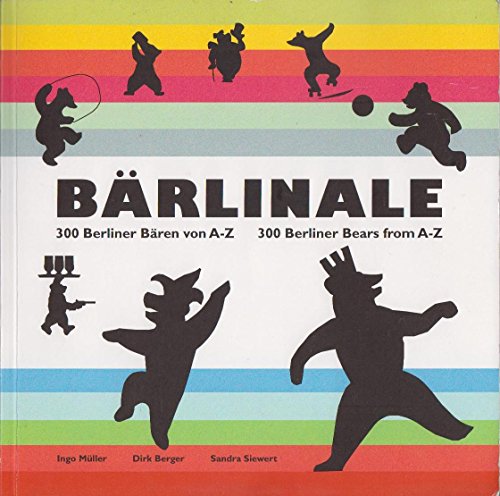 B?rlinale: 300 Berliner B?ren von A bis Z