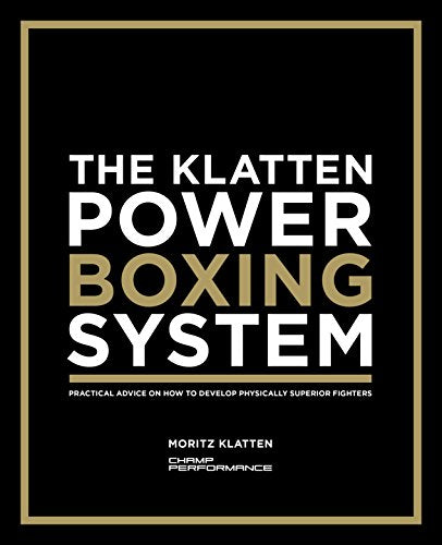 THE KLATTEN POWER BOXING SYSTEM by Moritz Klatten (2016-04-01)