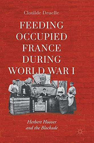 Feeding Occupied France during World War I