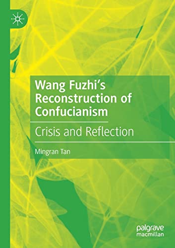 Wang Fuzhis Reconstruction of Confucianism
