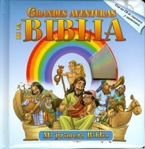 GRANDES AVENTURAS DE LA BIBLIA con un CD- Historia de la Biblia Libros para niños- Niños Historias bíblicas-Biblia ilustrada-Estudio bíblico para ... de audio-Libro cristiano (Spanish Edition)