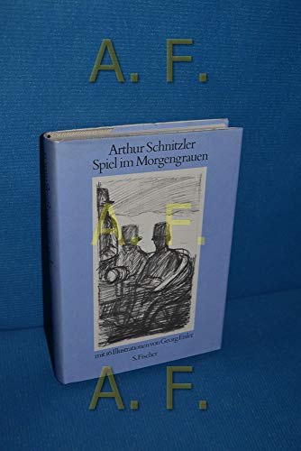 Spiel im Morgengrauen. Mit 6 Illustrationen von Georg Eisler