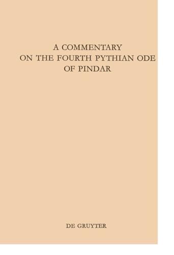A Commentary on the Fourth Pythian Ode of Pindar