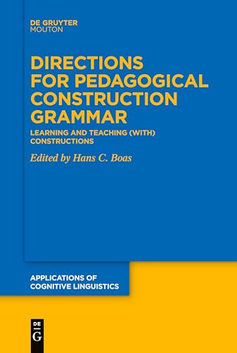 Directions for Pedagogical Construction Grammar