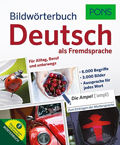 PONS Bildwörterbuch Deutsch als Fremdsprache: Für Alltag, Beruf und unterwegs. Mit Download