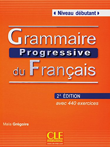 Grammaire progressive du franA§ais - Niveau DA©butant. Avec 400 exercices. Buch mit Audio-CD 2A¨me A©dition