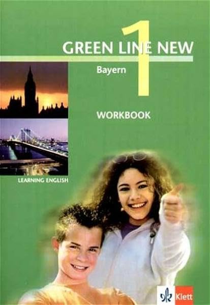 Learning English Green Line New 1. Workbook. Bayern. Gymnasium.