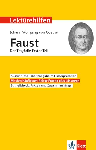 Lektürehilfen Johann Wolfgang von Goethe "Faust - Der Tragödie erster Teil": Interpretationshilfe für Oberstufe und Abitur