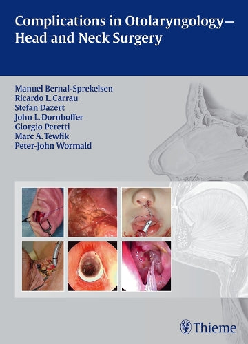 Complications in Otolaryngology - Head and Neck Surgery