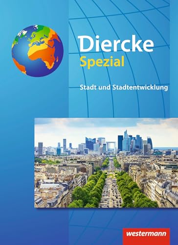 Diercke Spezial - Sekundarstufe II. Stadt- und Stadtentwicklung: Sekundarstufe 2 - Ausgabe 2005