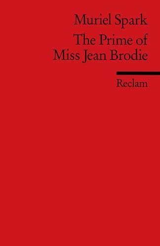 The Prime of Miss Jean Brodie. ( Fremdsprachentexte). (Lernmaterialien)