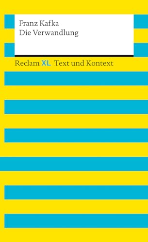 Die Verwandlung. Textausgabe mit Kommentar und Materialien: Reclam XL - Text und Kontext