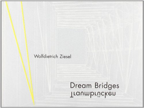 Dream Bridges / Traumbrucken
