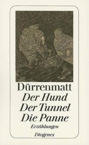 Der Hund / Der Tunnel / Die Panne