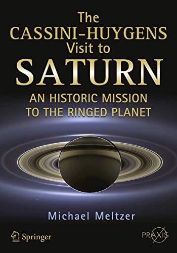 The Cassini-Huygens Visit to Saturn