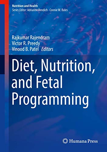 Diet, Nutrition, and Fetal Programming