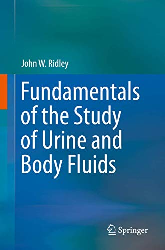 Fundamentals of the Study of Urine and Body Fluids
