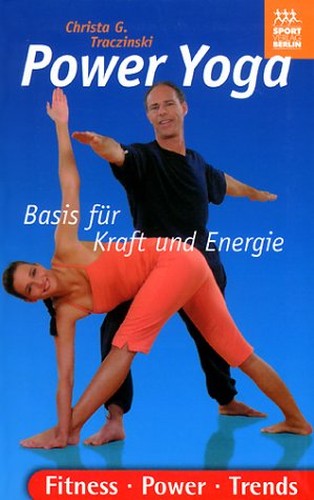 Power Yoga. Basis für Kraft und Energie.