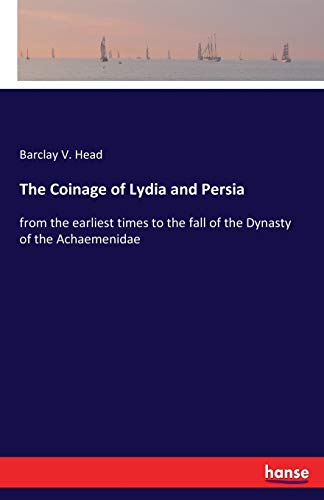 The Coinage of Lydia and Persia