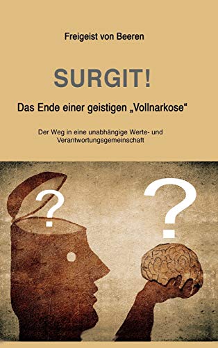 SURGIT! Das Ende einer geistigen Vollnarkose
