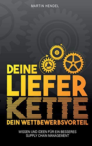 Deine Lieferkette - Dein Wettbewerbsvorteil