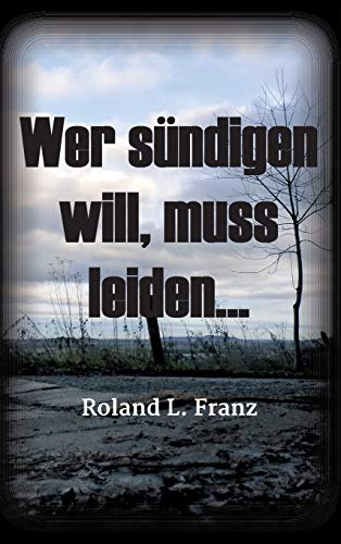 Wer sundigen will, muss leiden...