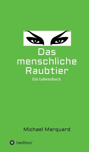 Das menschliche Raubtier
