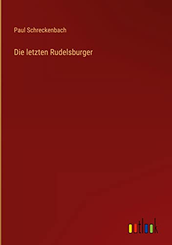 Die letzten Rudelsburger