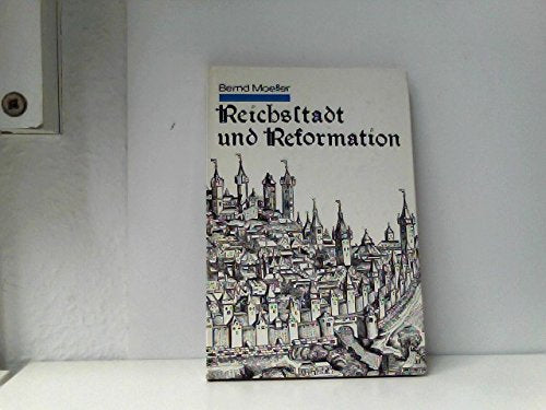Reichsstadt und Reformation