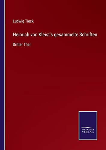Heinrich von Kleist's gesammelte Schriften