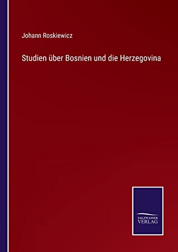 Studien uber Bosnien und die Herzegovina