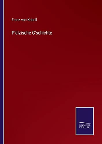 P'alzische G'schichte