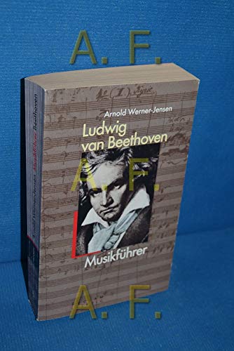 Ludwig van Beethoven. Musikführer.