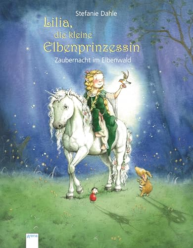 Lilia, die kleine Elbenprinzessin: Zaubernacht im Elbenwald