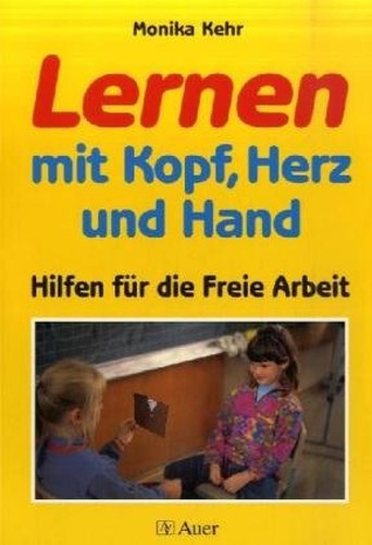 Lernen mit Kopf, Herz und Hand.